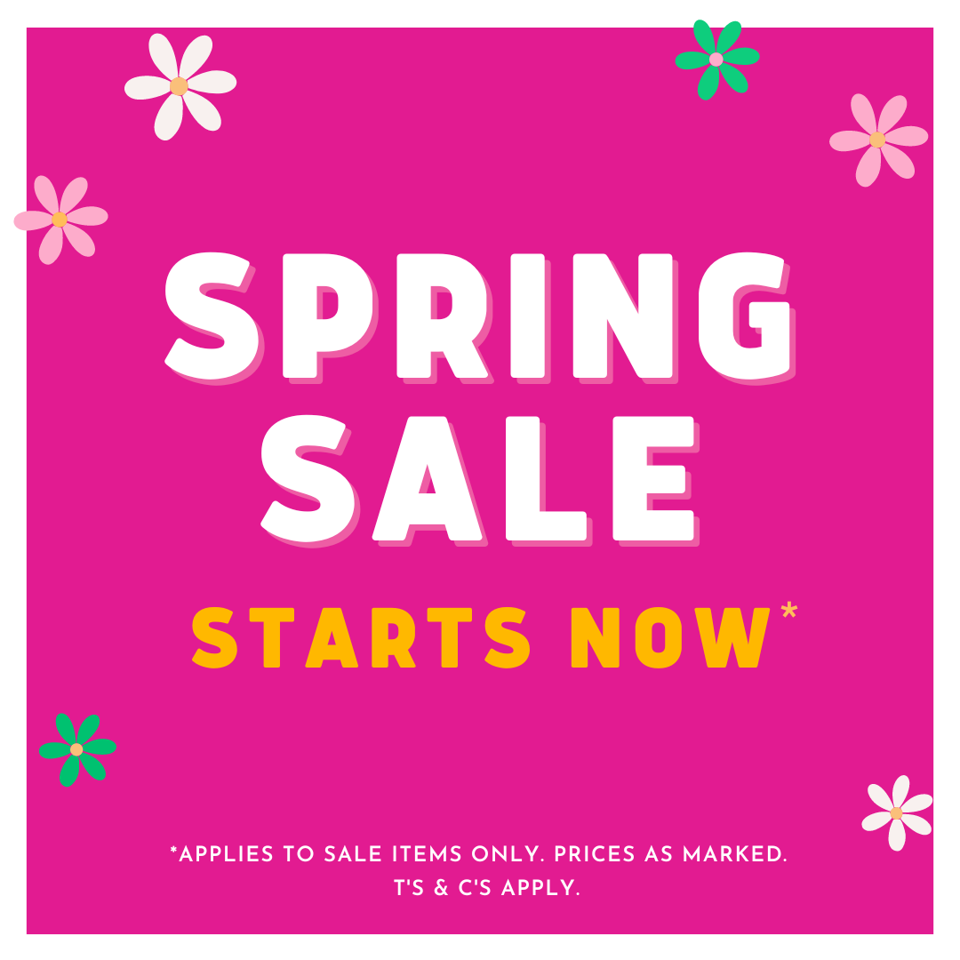 Spring Sale Starts Now